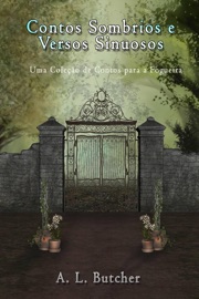 Contos Sombrios e Versos Sinuosos - A.L. Butcher