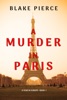 Book A Murder in Paris (A Year in Europe—Book 1)