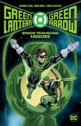 Read: Green Lantern/Green Arrow: Space Traveling Heroes Book