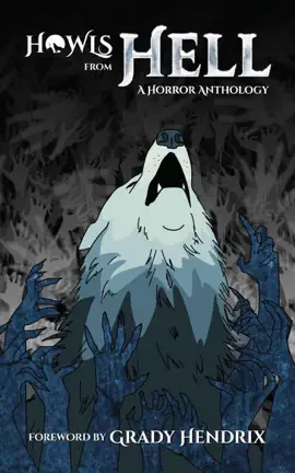 Read: Book Howls From Hell: A Horror Anthology
