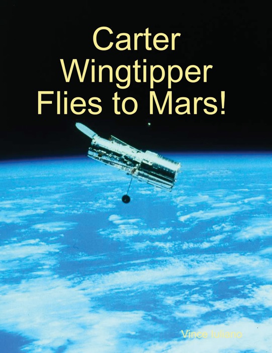 Carter Wingtipper Flies to Mars!