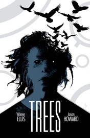 Trees Vol. 3 - Warren Ellis & Jason Howard