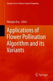 Applications of Flower Pollination Algorithm and its Variants - Nilanjan Dey