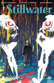 Stillwater By Zdarsky & Pérez #2 - Chip Zdarsky, Ramón K. Pérez & Mike Spicer by  Chip Zdarsky, Ramón K. Pérez & Mike Spicer PDF Download