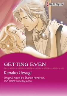 Getting Even by Kanako Uesugi & Sharon Kendrick