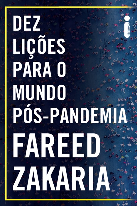 Dez Lições Para o Mundo  Pós-Pandemia