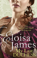 Eloisa James - My Last Duchess artwork