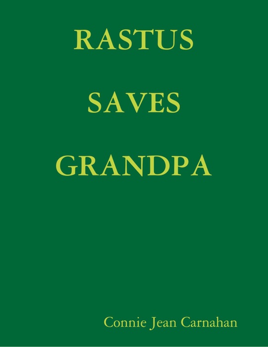 Rastus Saves Grandpa