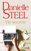 Vie secrète - Danielle Steel