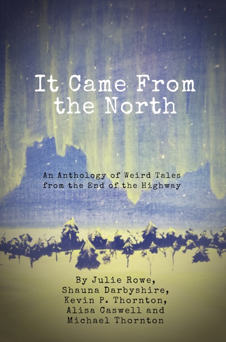 It Came from the North