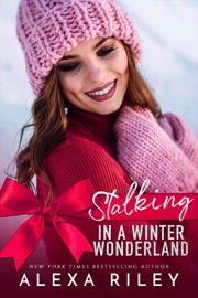 Stalking in a Winter Wonderland - Alexa Riley