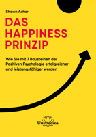 Shawn Achor - Das Happiness-Prinzip artwork