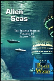 Alien Seas - Blaze Ward