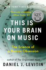 This Is Your Brain on Music - Daniel J. Levitin Cover Art