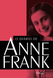 O diário de Anne Frank Anne Frank