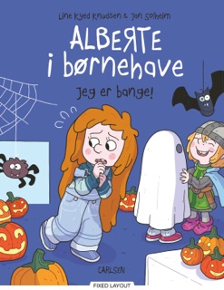 Alberte i børnehave (5) - Jeg er bange! by Line Kyed Knudsen