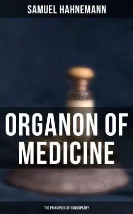 Read: Organon of Medicine: The Principles of Book Homeopathy