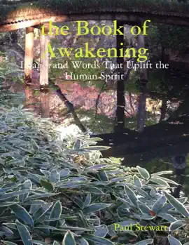 Read: The Book of Awakening: Images Book and Words That Uplift the Human Spirit