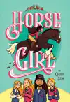 Horse Girl by Carrie Seim Book Summary, Reviews and Downlod