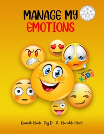 Manage My Emotions for Kids - Kenneth Martz & Meredith Martz