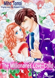 The Millionaire's Love-Child - Miho Tomoi & Elizabeth Power
