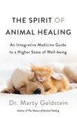 The Spirit of Animal Healing - Marty Goldstein