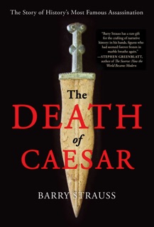 The Death of Caesar by Barry Strauss
