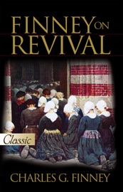 Finney on Revival - Charles Finney