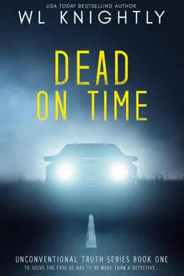 Dead On Time by W.L. Knightly book