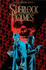 Sherlock Holmes: The Vanishing Man Collection - Leah Moore, John Reppion & Julius Ohta