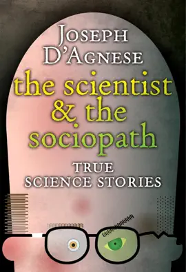 The Scientist and the Sociopath