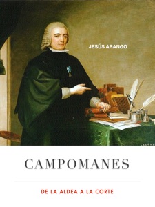 Campomanes. De la aldea a la corte