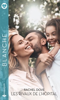 Les rivaux de l'hôpital by Rachel Dove