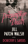 A Presumption of Death - Jill Paton Walsh & Dorothy L. Sayers