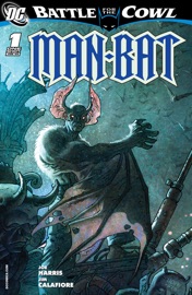 Batman: Battle for the Cowl: Man-Bat (2009-) #1 - Joe Harris & J. Calafiore