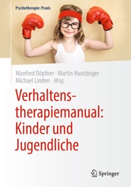 Verhaltenstherapiemanual: Kinder und Jugendliche - Manfred Döpfner, Martin Hautzinger & Michael Linden