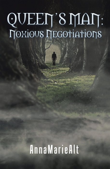 Queen’s Man: Noxious Negotiations