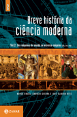 Breve história da ciência moderna - Marco Braga