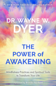 The Power of Awakening - Dr. Wayne W. Dyer