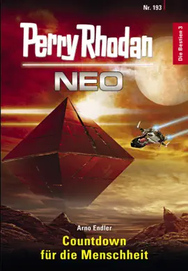 Read: Perry Book Rhodan Neo 193: Countdown für die Menschheit