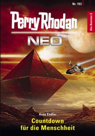 Perry Rhodan Neo 193: Countdown für die Menschheit - Arno Endler