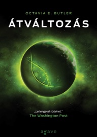 Átváltozás - Octavia E. Butler