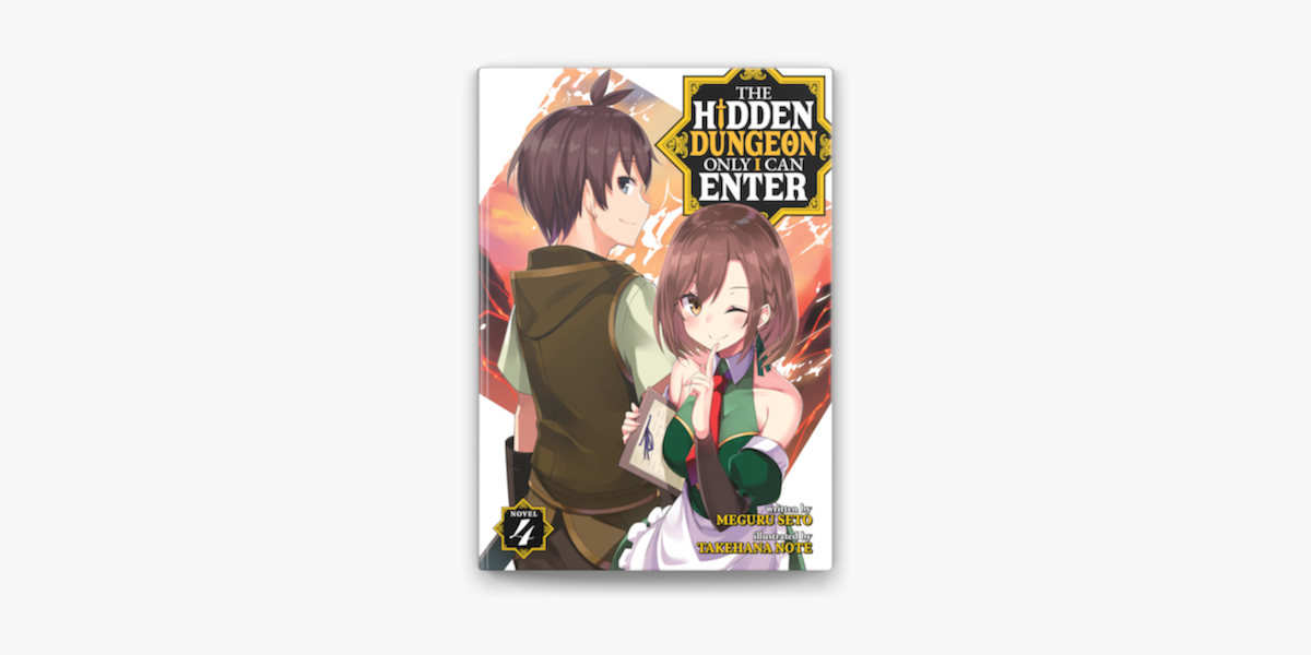 The Hidden Dungeon Only I Can Enter (Light Novel)