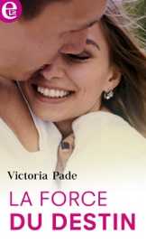 La force du destin - Victoria Pade by  Victoria Pade PDF Download