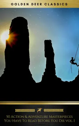 Read: 50 Action-Adventure Masterpieces You Have to Book Read Before You Die Vol: 1