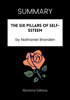 SUMMARY - The Six Pillars of Self-Esteem by Nathaniel Branden - Shortcut Edition