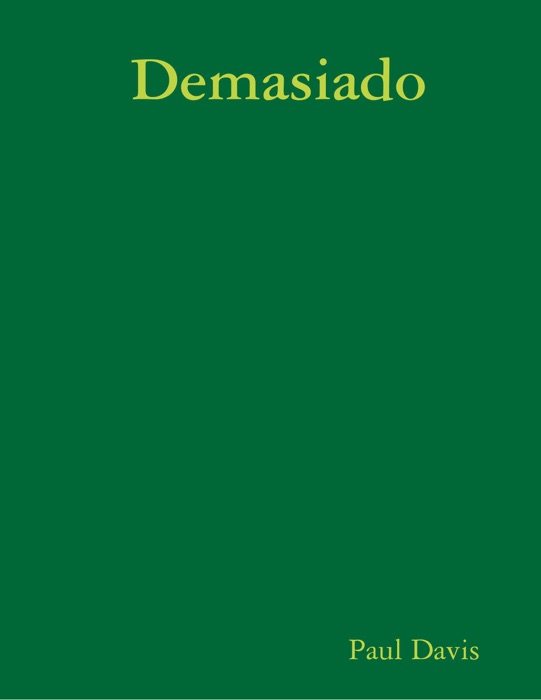 Demasiado