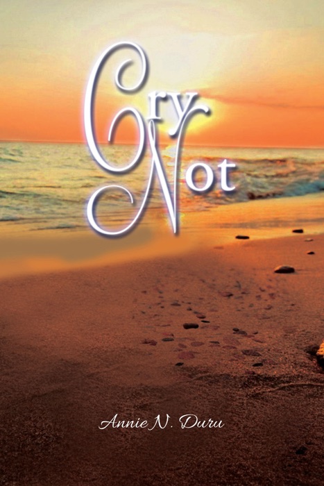 Cry Not