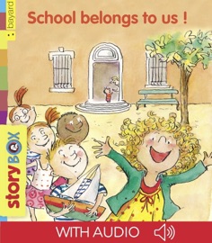 School belongs to us! - Jo Hoestlandt & Anne Wilsdorf
