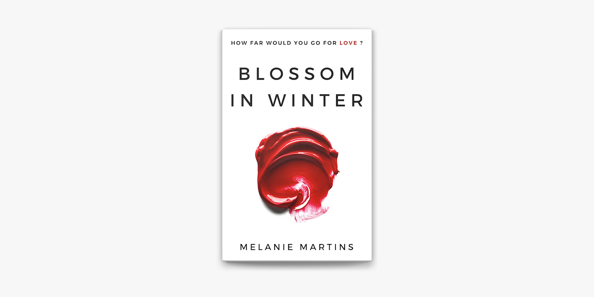 Blossom in Winter by Melanie Martins (ebook) - Apple Books